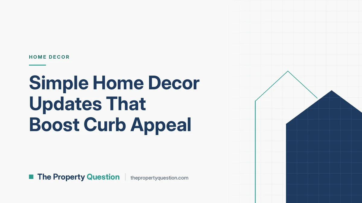 Simple Home Decor Updates That Boost Curb Appeal